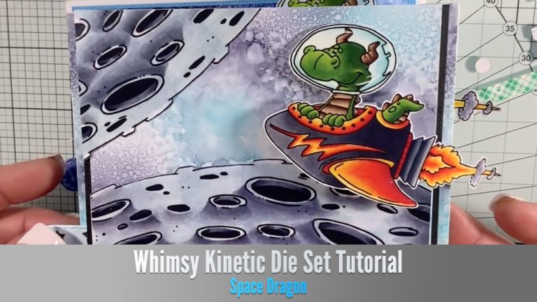 Whimsy Kinetic Die Tutorial – Space Dragon Card